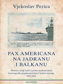 Pax Americana na Jadranu i Balkanu