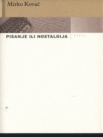 Pisanje ili nostalgija 